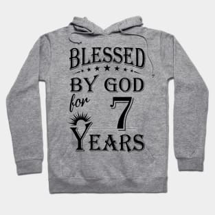 Blessed By God For 7 Years Hoodie